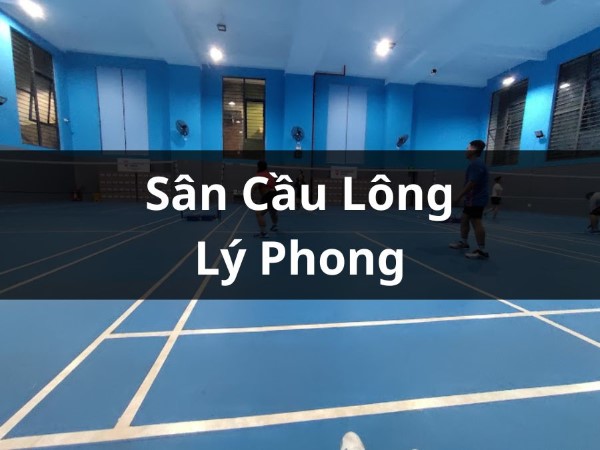 Sân cầu lông quận 5 Lý Phong