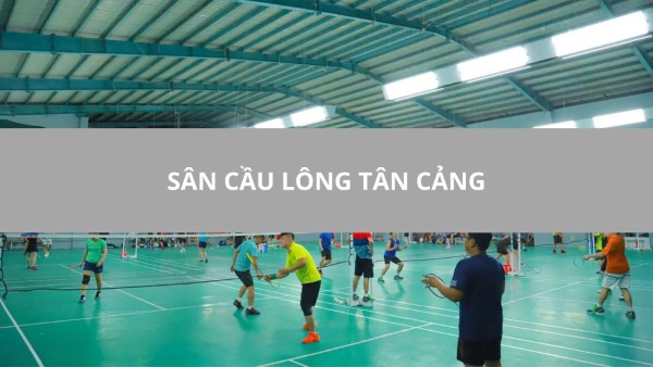 Sân cầu lông Tân Cảng