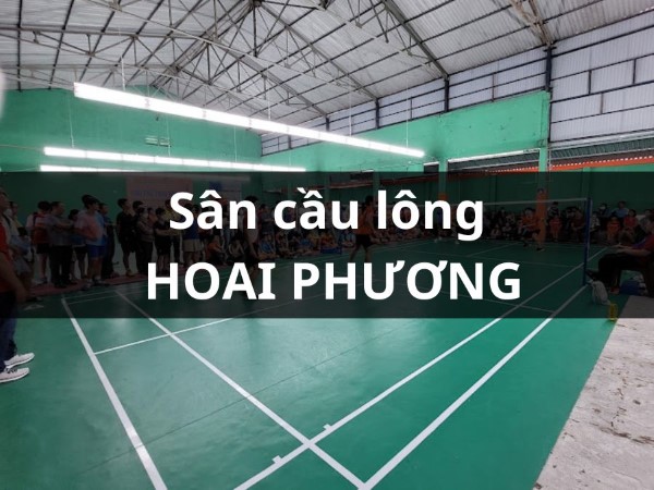 Sân cầu lông Hoài Phương