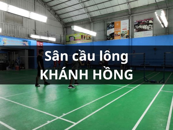 Sân cầu lông Q2 Khánh Hồng