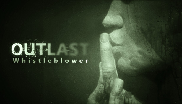 Game Outlast Whistleblower - Bản cập nhật hoàn hảo và những cải tiến đáng kể