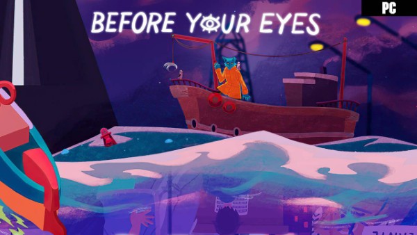 Cấu hình kỹ thuật cần đáp ứng cho game Before Your Eyes